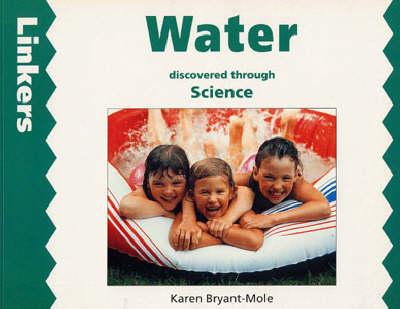 Zoom: Water Discovered Through Science by Karen Bryant-Mole, Zul Mukhida Water Discovered Through Science by Karen Bryant-Mole, Zul Mukhida