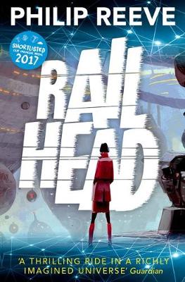 Railhead by Philip Reeve