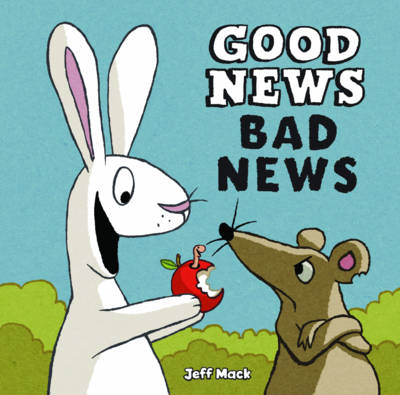 Zoom: Good News, Bad News by Jeff Mack Good News, Bad News by Jeff Mack