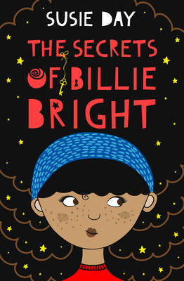 The Secrets of Billie Bright by Susie Day