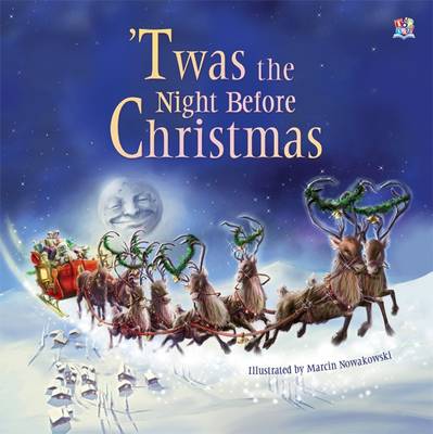 Zoom: 'Twas the Night Before Christmas by Clement C. Moore 'Twas the Night Before Christmas by Clement C. Moore