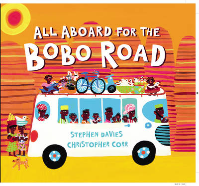 All Aboard for the Bobo Road by Stephen Davies