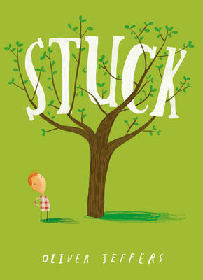 Zoom: Stuck by Oliver Jeffers Stuck by Oliver Jeffers