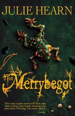 Zoom: The Merrybegot by Julie Hearn The Merrybegot by Julie Hearn