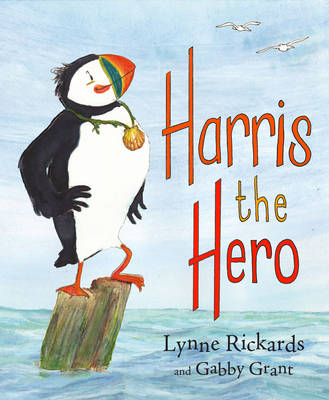 Zoom: Harris the Hero by Lynne Rickards Harris the Hero by Lynne Rickards