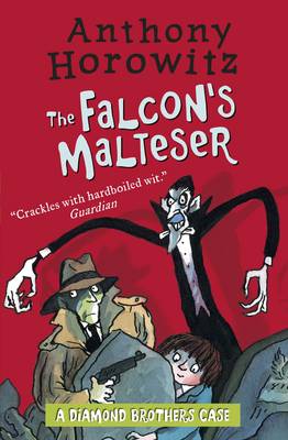 The Diamond Brothers in the Falcon's Malteser by Anthony Horowitz Buy Books at The Diamond Brothers in the Falcon's Malteser by Anthony Horowitz Buy Books at